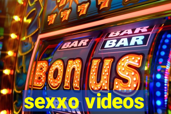 sexxo videos